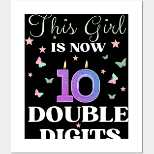 This Girl Is Now 10 Double Digits T-Shirt, It's My 10th Years Old Birthday Gift Party Outfit, Celebrating Present for Kids Daughter, Ten Yrs Posters and Art